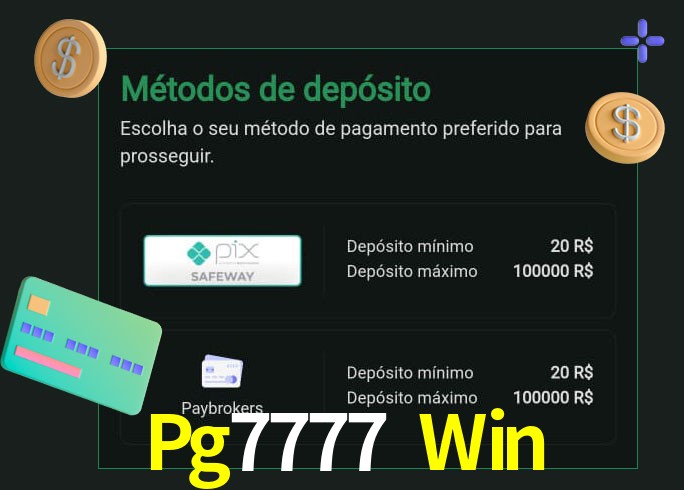 O cassino Pg7777 Win oferece uma grande variedade de métodos de pagamento